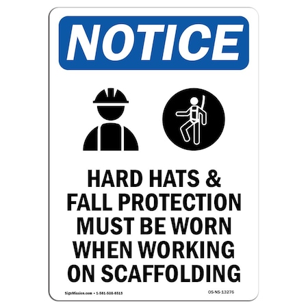 OSHA Notice Sign, Hard Hats And Fall Protection With Symbol, 18in X 12in Aluminum